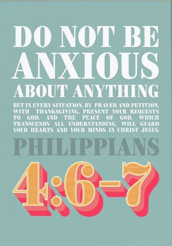 Do Not Be Anxious About Anything - Philippians 4:6-7 - A3 Pr - Re-vived