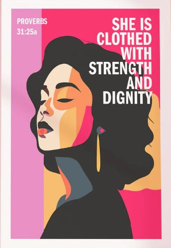 She Is Clothed With Strength And Dignity - Proverbs 31 - A3 - Re-vived