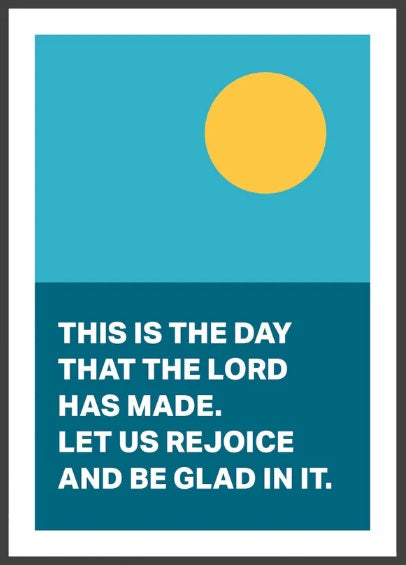 This Is The Day That The Lord Has Made - Psalm 118 -A4 Print