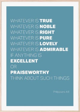 Whatever Is True - Philippians 4:8 - A3 Print - Blue