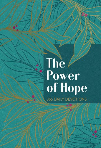 The Power Of Hope: 365 Daily Devotions