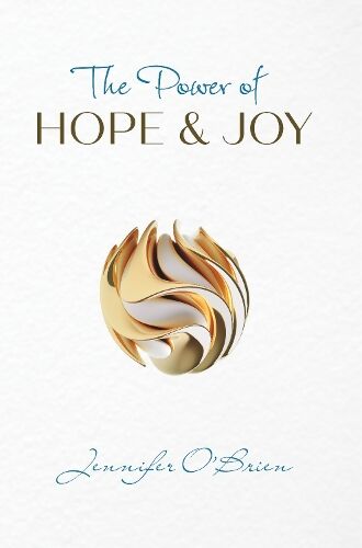 The Power of Hope and Joy