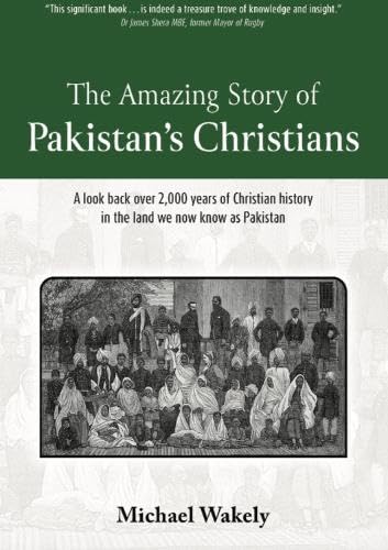The Amazing Story of Pakistans Christians - Re-vived