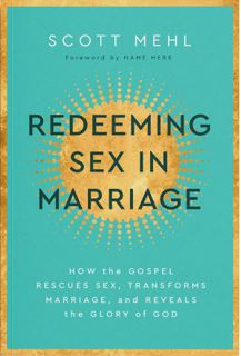 Redeeming Sex In Marriage - Re-vived