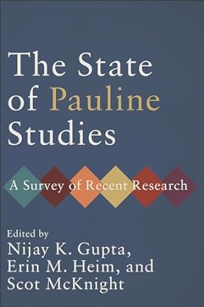 The State Of Pauline Studies - Re-vived