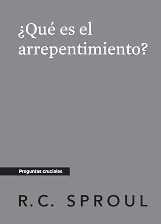 Qué Es El Arrepentimiento?, Spanish Edition