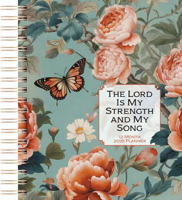 2025 12 Month Planner: The Lord Is My Strength And Song