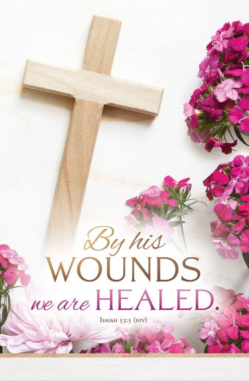 Bulletin - Easter - By His Wounds We Are Healed - Re-vived