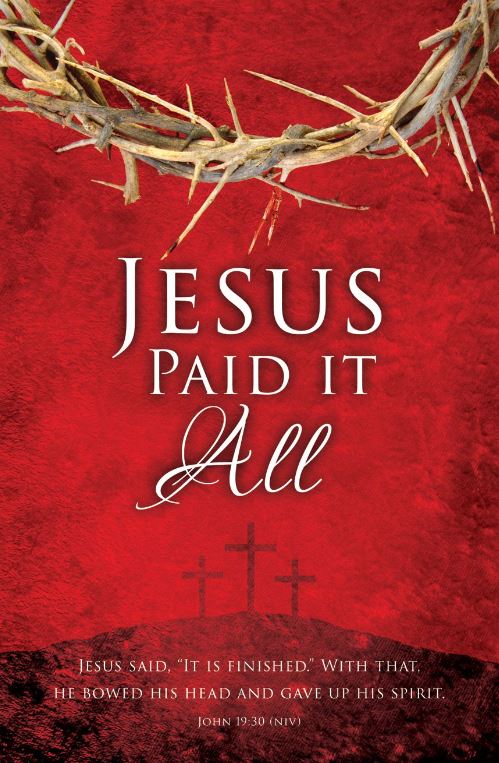 Bulletin - Good Friday - Jesus Paid It All - Re-vived