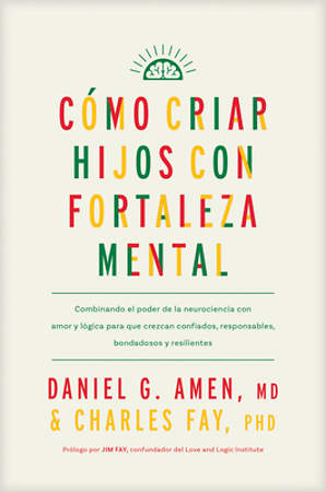 Cómo Criar Hijos Con Fortaleza Mental - Re-vived