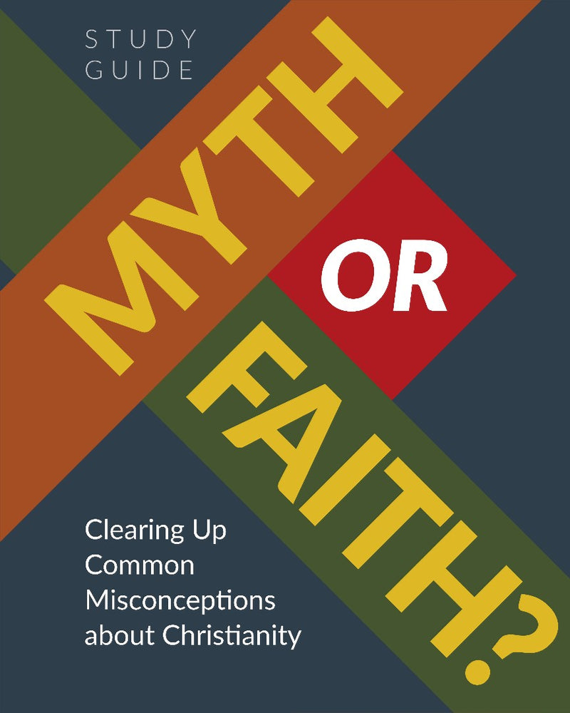 Myth Or Faith? Study Guide