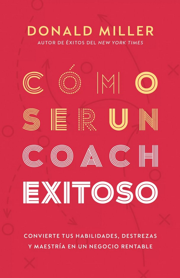 Cómo Ser Un Coach Exitoso (Coach Builder) - Re-vived