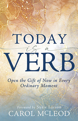 Today Is A Verb