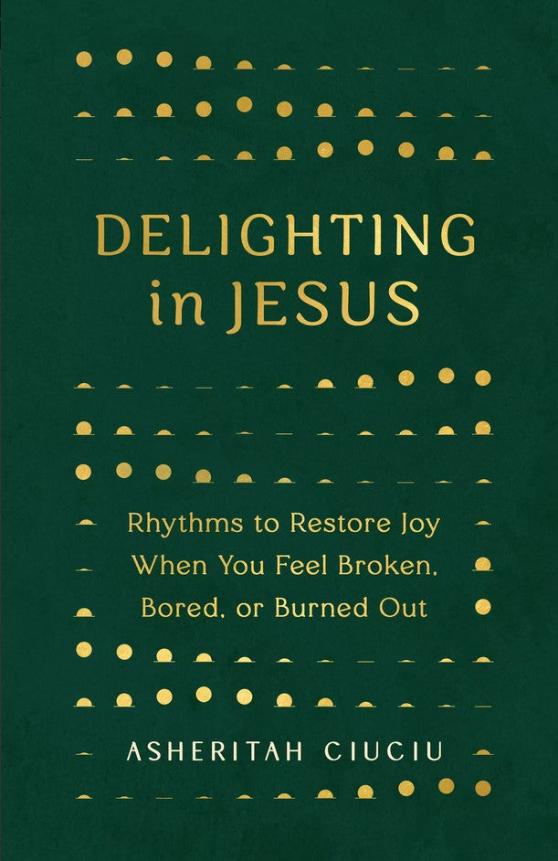 Delighting In Jesus