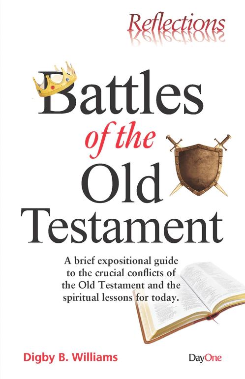 Reflections: Battles of the Old Testament - Re-vived