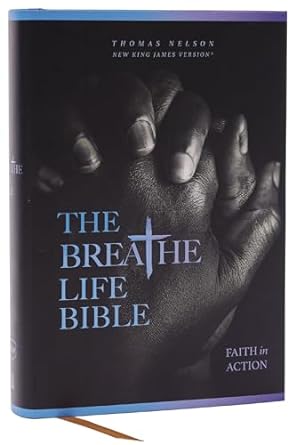 The Breathe Life Holy Bible: Faith In Action (NKJV) - Re-vived
