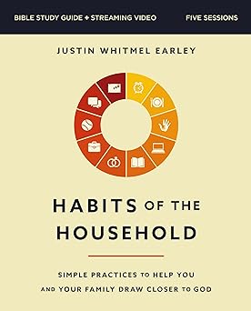 Habits Of The Household Bible Study Guide - Re-vived
