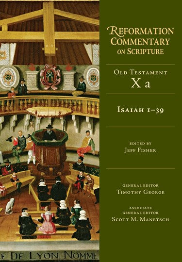 Isaiah 1–39 - Old Testament Volume 10A - Re-vived