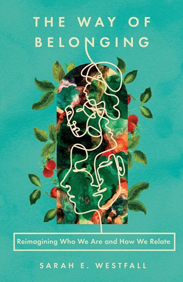 The Way of Belonging - Re-vived