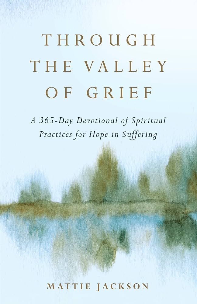 Through The Valley Of Grief