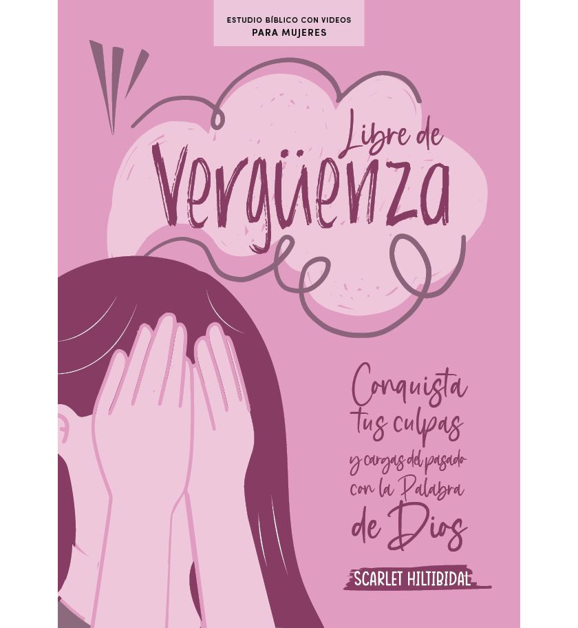 Libre De VergüEnza - Estubio BíBlico Para Mujeres Con Videos - Re-vived