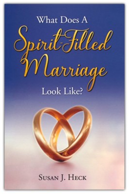 What Does a Spirit-Filled Marriage Look Like? - Re-vived