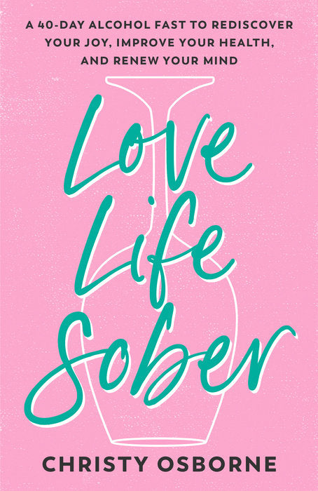 Love Live Sober - Re-vived
