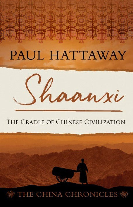 Shaanxi: The Cradle of Chinese Civilization - Re-vived