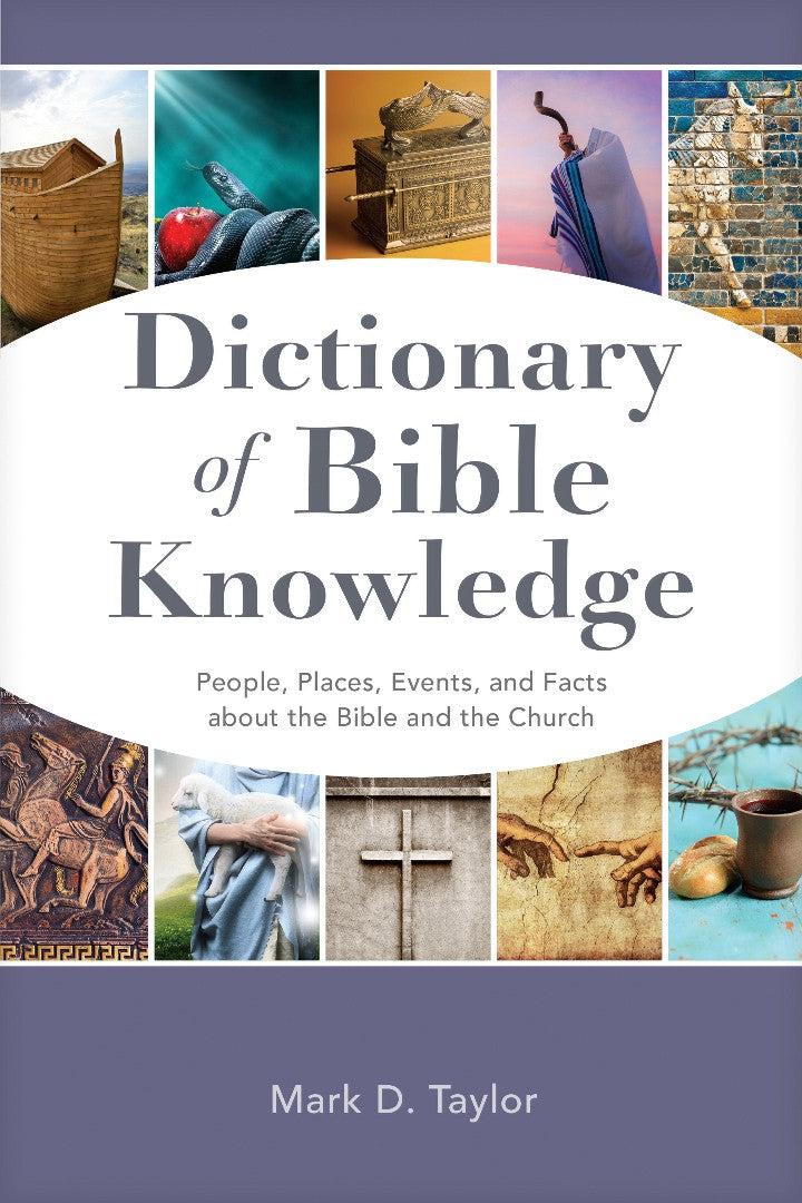 Dictionary of Bible Knowledge - Re-vived