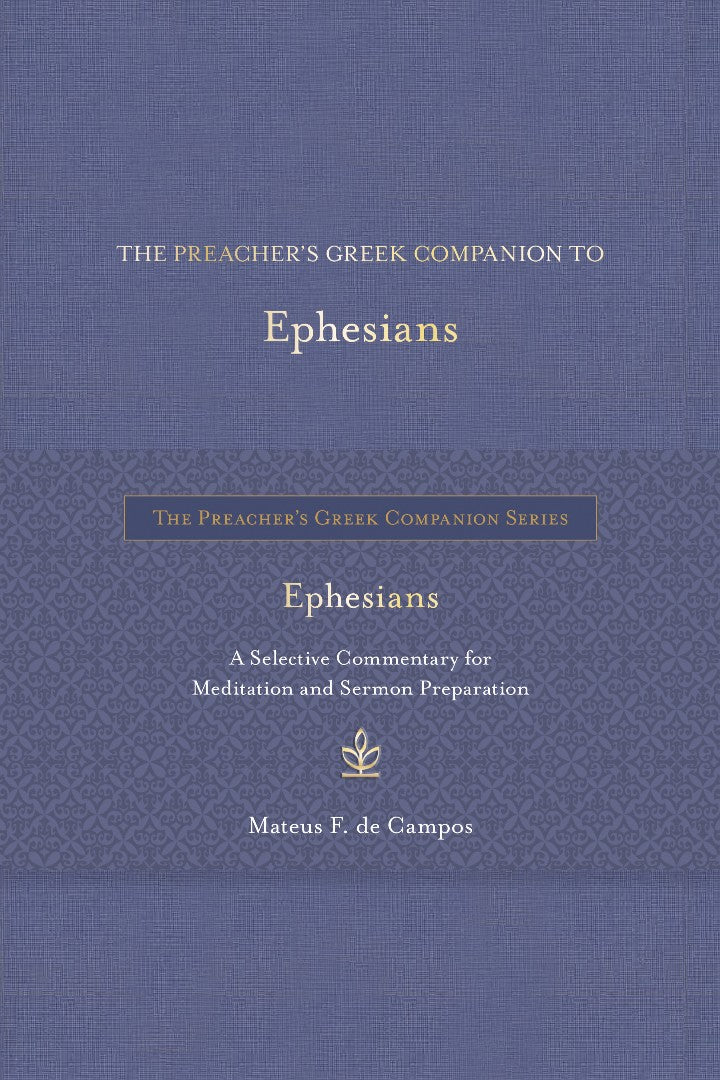 The Preacher's Greek Companion to Ephesians - Re-vived