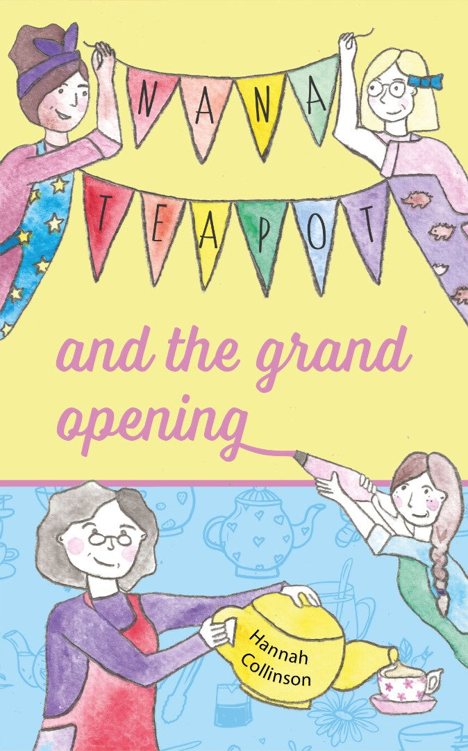 Nana Teapot and the Grand Opening - Re-vived