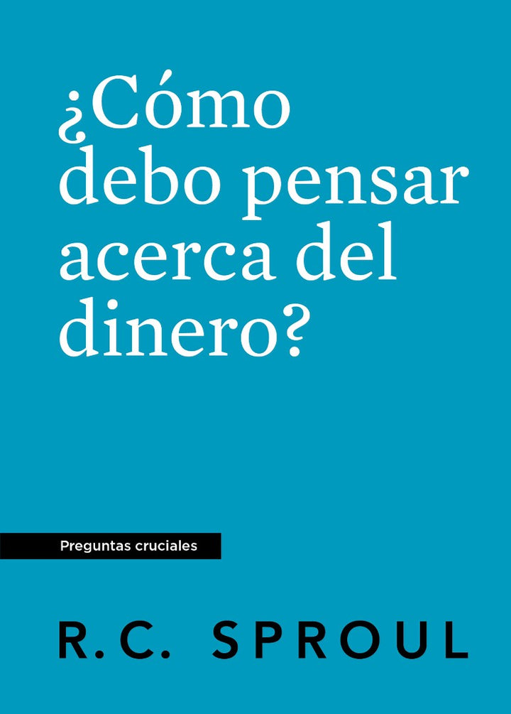 ¿Cómo Debo Pensar Acerca Del Dinero? Spanish Edition