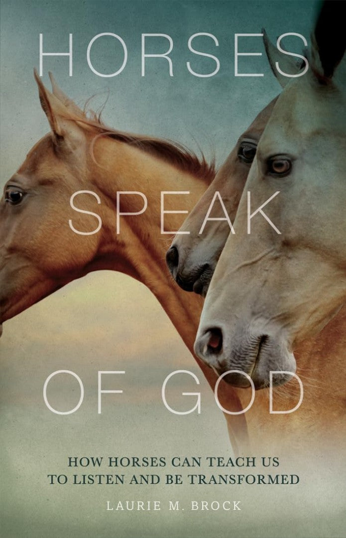Horses Speak of God - Re-vived