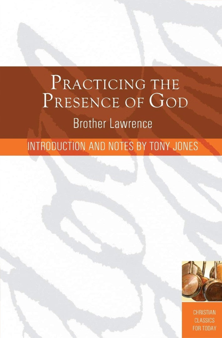 Practicing the Presence of God - Re-vived