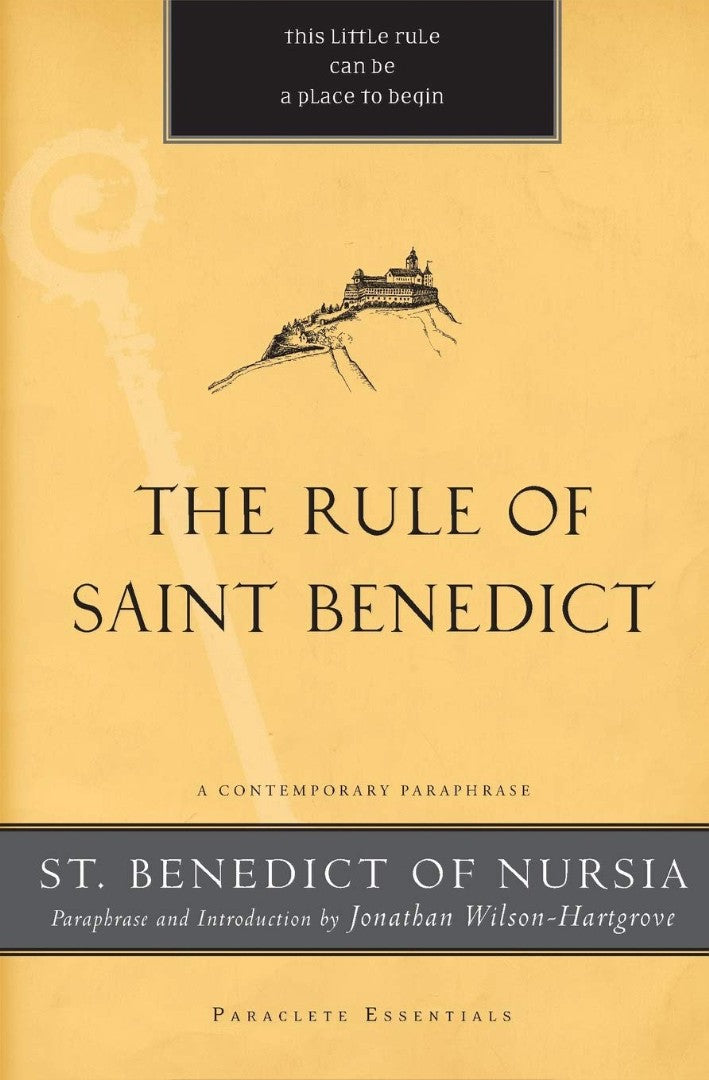 The Rule of Saint Benedict - Re-vived