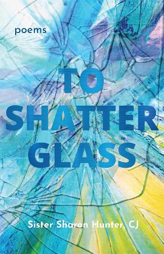 To Shatter Glass - Re-vived