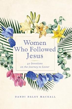 Women Who Followed Jesus - Re-vived