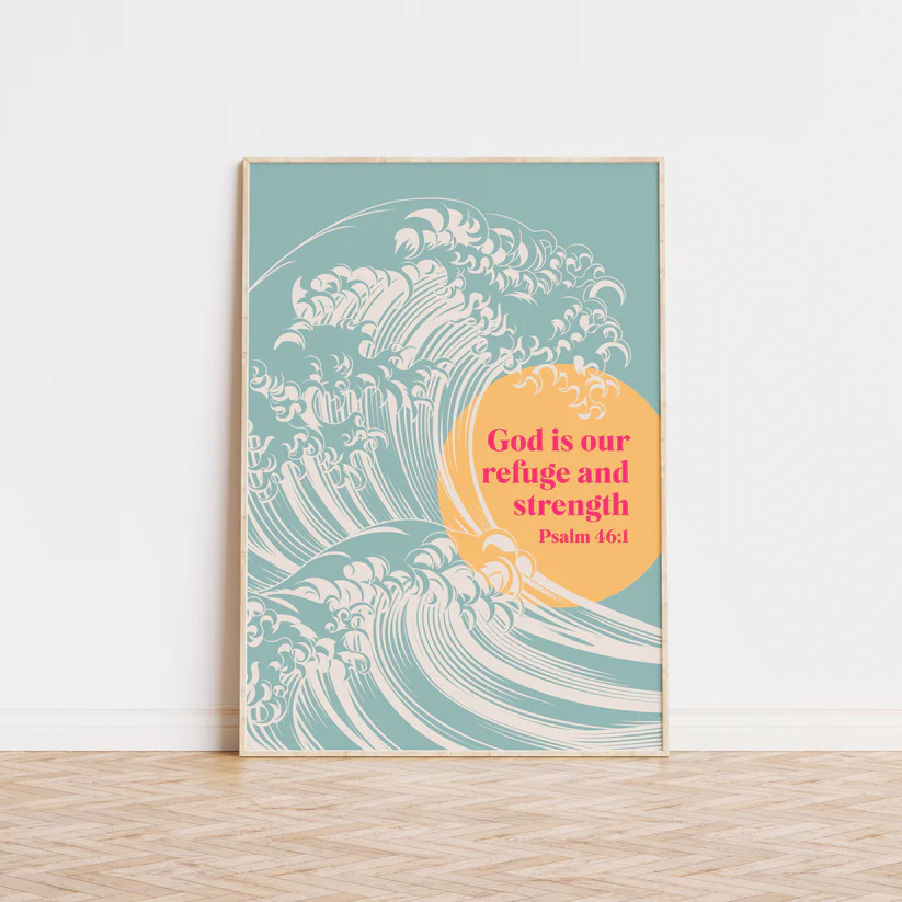 God Is Our Refuge And Strength A4 Poster - Re-vived