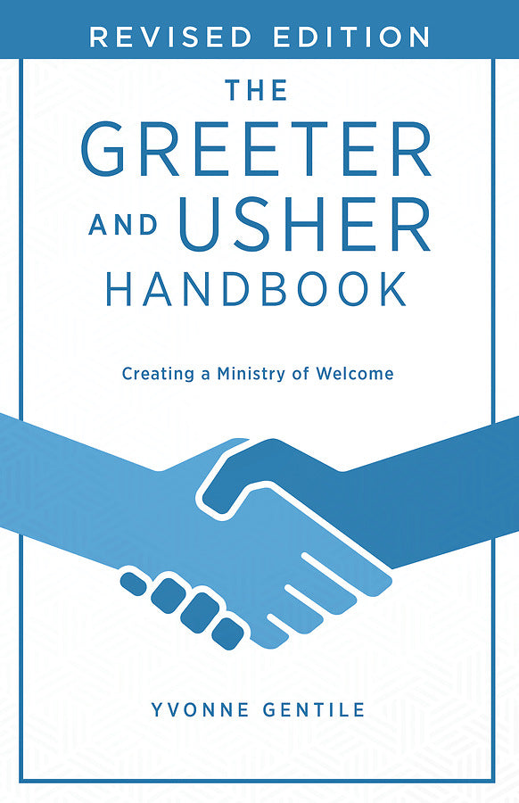 The Greeter and Usher Handbook Revised Edition - Re-vived
