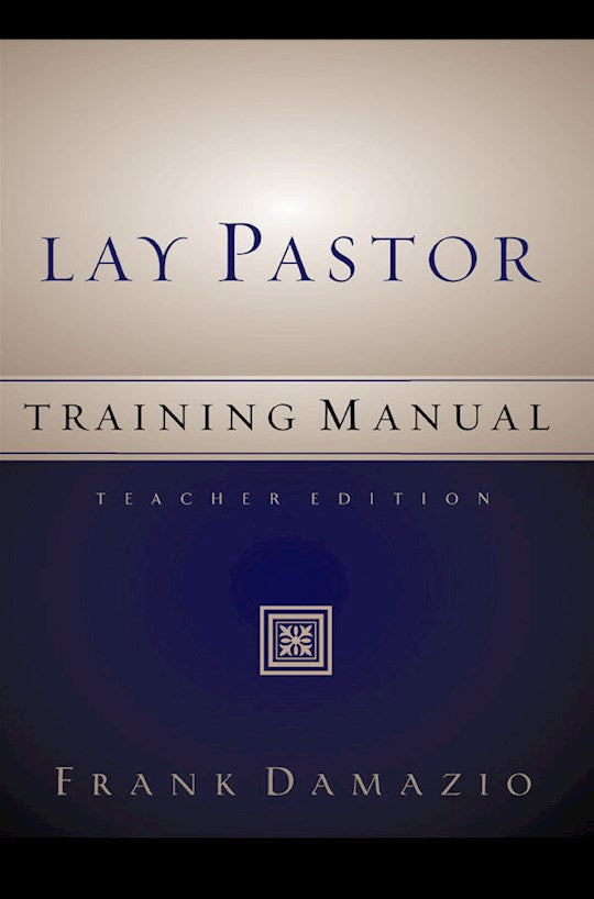 Lay Pastor Training Manual Teacher Edition
