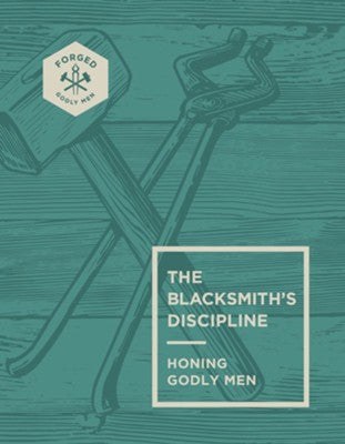 The Blacksmith's Discipline - Re-vived