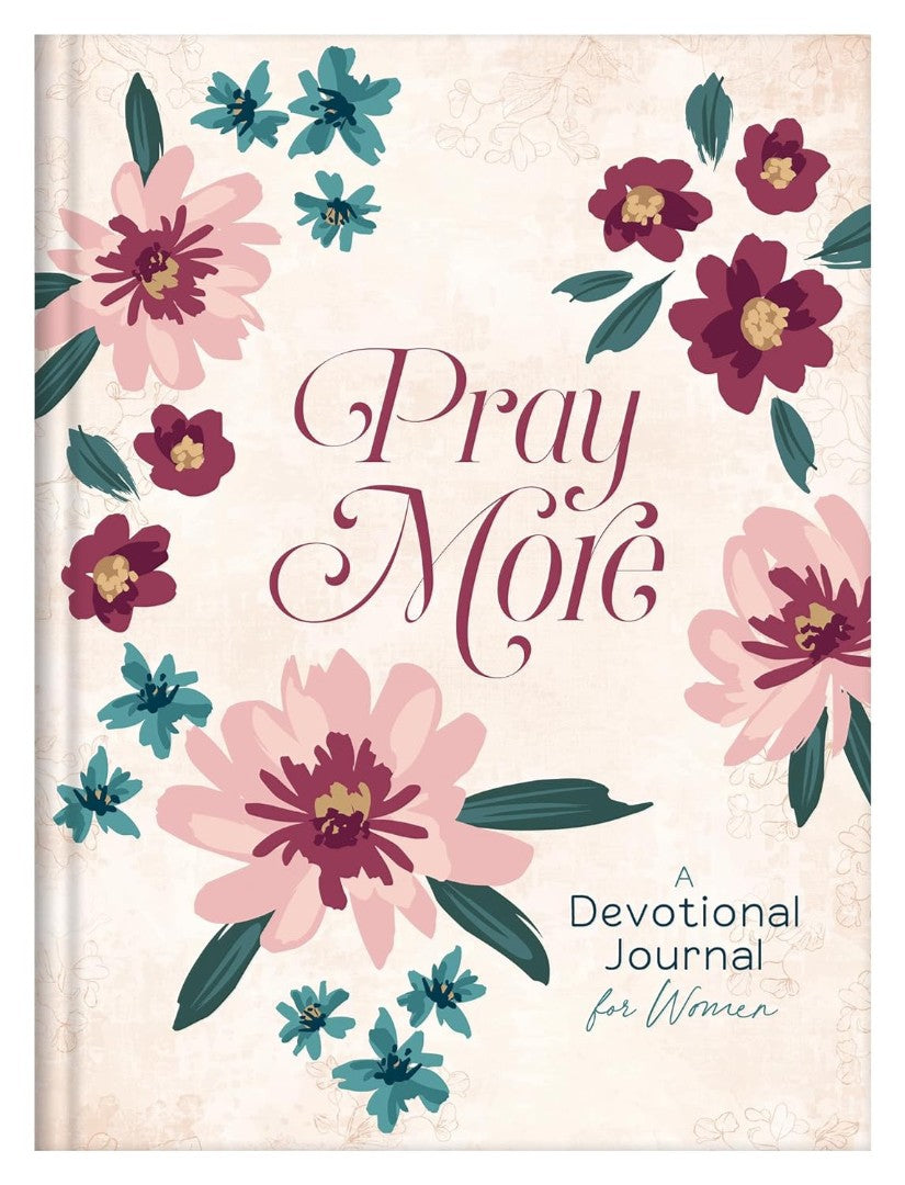 Pray More: A Daily Devotional Journal For Women
