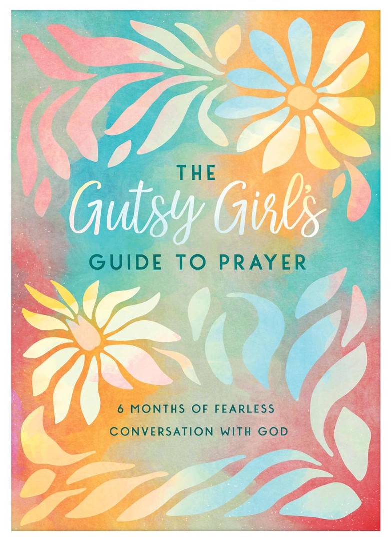 Gutsy Girl's Guide To Prayer - Re-vived