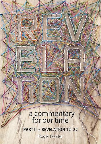Revelation: A Commentary for Our Time - Part 2 - Re-vived