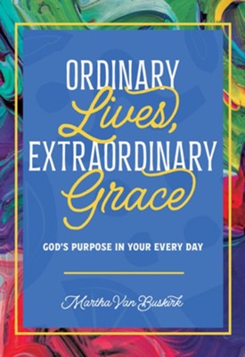 Ordinary Lives, Extraordinary Grace - Re-vived