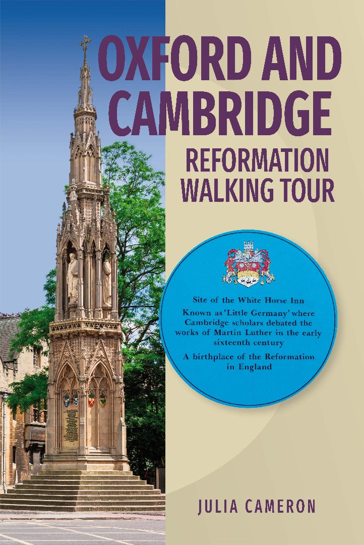 Oxford and Cambridge Reformation Walking Tour - Re-vived