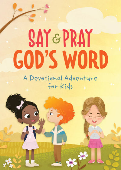 Say And Pray God's Word - Re-vived