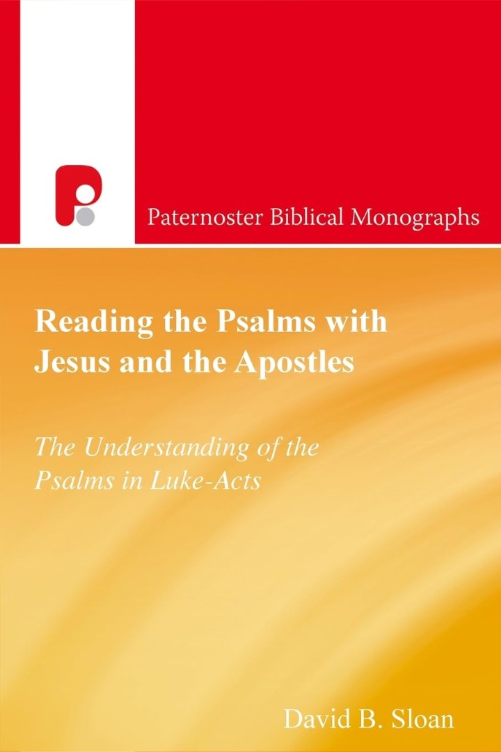 Reading the Psalms with Jesus and the Apostles - Re-vived