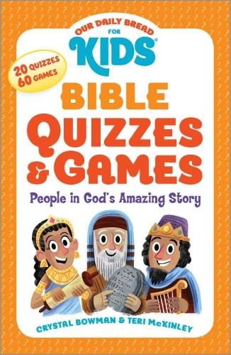 Our Daily Bread for Kids: Bible Quizzes & Games - Re-vived