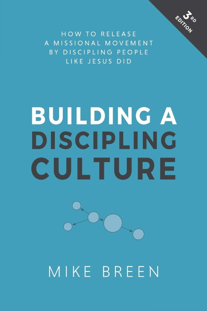 Building a Discipling Culture, 3rd Edition - Re-vived